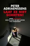 Peter Adriaenssens 58080 - Laat ze niet schieten! geef de grens een plaats in het leven van jongeren
