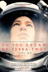 Temi Oh - Do You Dream of TerraTwo