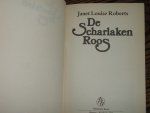 Roberts, Janet Louise - De Scharlaken Roos