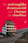 Chan Koonchung 53098 - De ondraaglijke droomwereld van Champa de chauffeur