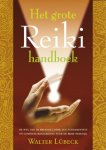 Walter Lübeck 20100 - Het Reiki Handboek De weg van de helende liefde. Een fundamentele en complete handleiding voor de Reiki-praktijk
