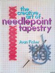 Fisher, Joan - The Creative Art of Needlepoint Tapestry