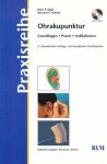 Hans P. Ogal / Bernard C. Kolster - Ohrakupunktur Praxisreihe inkl. CD-rom - Grundlagen - Praxis - Indikationen