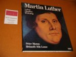 Peter Manns, Helmuth Nils Loose - Martin Luther. Leben - Glauben - Wirkung