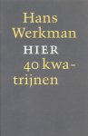 Werkman, Hans - HIER (40 kwatrijnen). Gesigneerd, nr. 70 van oplage 200.