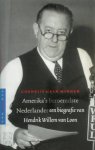 Cornelis van Minnen - Amerika's beroemdste Nederlander een biografie van Hendrik Willem van Loon