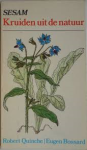 Quinche & Bossard - KRUIDEN UIT DE NATUUR