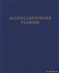 Vis, Eelco M. & Commer de Geus - Altholländische Fliesen (2 volumes in box) Vis, Eelco M. & Commer de Geus - Altholländische Fliesen (2 volumes in box)