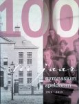 Boersma-Haije, Annelies & Tilly Uil - 100 jaar Gymnasium Apeldoorn 1913-2013