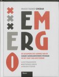  - Emergo de gezamelijke aanpak van de zware (georganiseerde) misdaad in het hart van Amsterdam