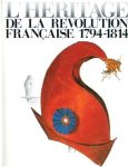 Collectif sous la direction de Daniel DROIXHE (ULB, ULG) - L'héritage de la Révolution française 1794 - 1814