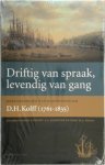 Vincent A.J. Klooster , Dirk H.A. Kolff - Driftig van spraak, levendig van gang herinneringen van marineofficier D.H. Kolff (1761-1835)