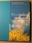 Geurts, Harry & Jacob Kuiper - Weergaloos Nederland - Van hittegolf tot weeralarm [en nog veel meer over het weer]