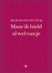 Marjolijn de Cocq - Maar Ik Hield Al Wel Van Je