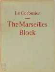 Le Corbusier - The Marseilles Block