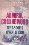 Adams, Max - Admiral Collingwood: Nelson's Own Hero