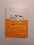 Toyota: - Toyota Previa / Tarago Zusatz-Werkstatthandbuch für Fahrwerk und Karosserie Serien ACR30 Serien CLR30 Februar, 2001