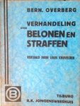 OVERBERG Bernard - Verhandeling over belonen en straffen (in 't Nederlands vertaald naar de Duitse uitgaaf van 1793 door Louis Knuvelder)