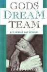 Tommy Tenney 103642 - Gods Dream Team - een oproep tot eenheid