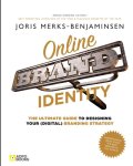 Joris Merks-Benjaminsen - Online brand identity the ultimate guide to design your (digital) branding strategy