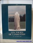 DE BUSSCHER, Jean-Marie; - LES FOLIES DE L'INDUSTRIE,