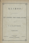 Kloppers, P.J. - Klimop. Een Leesboek voor school en thuis.