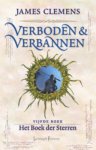 James Clemens - Verboden & Verbannen 5 - Het boek der sterren