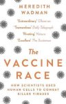 Meredith Wadman, Meredith Wadman - The Vaccine Race