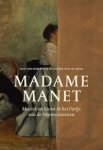 Kempen, Ton van & Nicoline van de Beek: - Madame Manet. Muziek en Kunst in het Parijs van de Impressionisten.