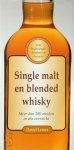 Daniel Lerner, Liesbeth Machielsen - Single malt en blended whisky Meer dan 200 merken in één overzicht