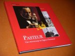 Pietro Dri - [Deel 9] Pasteur. Van Microscoop tot Legion d`honneur. [De Wetenschappelijke Biografie]