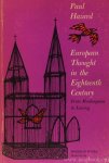 HAZARD, P. - European thought in the eighteenth century. From Montesquieu to Lessing. Translation from the French by J.L. May.