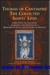 B. Newman (ed.); - Thomas of Cantimpre: The Collected Saints' Lives Abbot John of Cantimpre, Christina the Astonishing, Margaret of Ypres, and Lutgard of Aywieres,