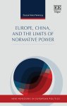 Zsuzsa A. Ferenczy - Europe, China, and the Limits of Normative Power