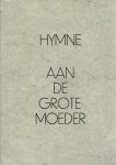 VRIES, Theun - Hymne aan de grote moeder. - [Nr. 30/58].