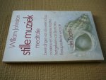 Johnston,William - Stille muziek.Meditatie.Bevindingen van de wetenschap.Oosterse en westerse tradities.Het geheim van de mantra.Therapeutische waarde.