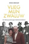 Patrick Bernhart - Vlieg, mijn zwaluw Een Habsburgs-Joods-Hongaars-Nederlands familiedrama