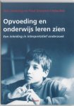 B. Levering, P. Smeyers - Opvoeding en onderwijs leren zien
