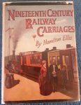 Ellis, Hamilton - Nineteenth Century Railway Carriages