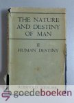 Niebuhr, Reinhold - The Nature and Destininy of Man, volume 2: Human Destiny --- A Christian Interpretation