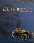 BARRAS, PIERRE & FANGIO, JUAN MANUEL (PREFACE). - The Louis Chevrolet adventure.
