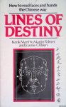 Ho, Kwok Man & Martin Palmer & Joanne O'Brien - Lines of Destiny: How to Read Faces and Hands the Chinese Way