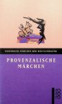 Karlinger, Felix / Gertrude Gréciano - Provenzalische Märchen Karlinger, Felix / Gertrude Gréciano - Provenzalische Märchen