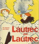 Huisman, Ph. & Dortu, M.G. - Lautrec par Lautrec