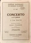 Bach, Johann Christian: - Concerto en Ut mineur. Reconstitué et harmonisé par Henri Casadesus. Orchestré par Francis Casadesus. Version pour Alto. Avec accompagnement de Piano