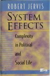Robert Jervis - System Effects Complexity in political and social life