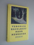 Hazelhoff, Veronica - Naar Nebraska Hazelhoff, Veronica - Naar Nebraska