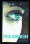 Slee, Carry - Brainwash