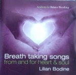 Lilian Bodine - Breath Taking Songs - From And For Heart & Soul