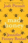 Picoult, Jodi & Boylan, Jennifer Finney - Mad Honey